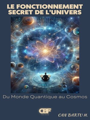 cover image of Le Fonctionnement Secret de L'univers